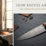 How Knives Are Made: The Complete Knife Making Process